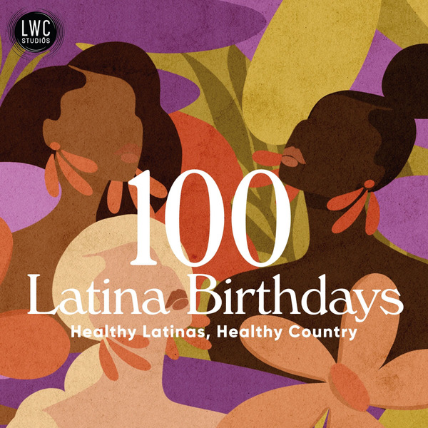 100 Latina Birthdays by LWC Studios