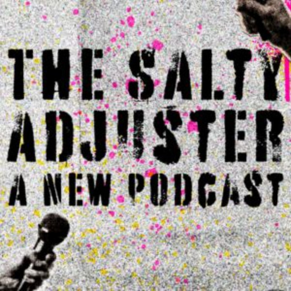 The Salty Adjuster: "I'm not prepped for this, there was no class." - Losing One (or Both) Parent(s) While Working in Insurance With Precious Norman Walton and The Salty Adjuster by Coverse Communications LLC