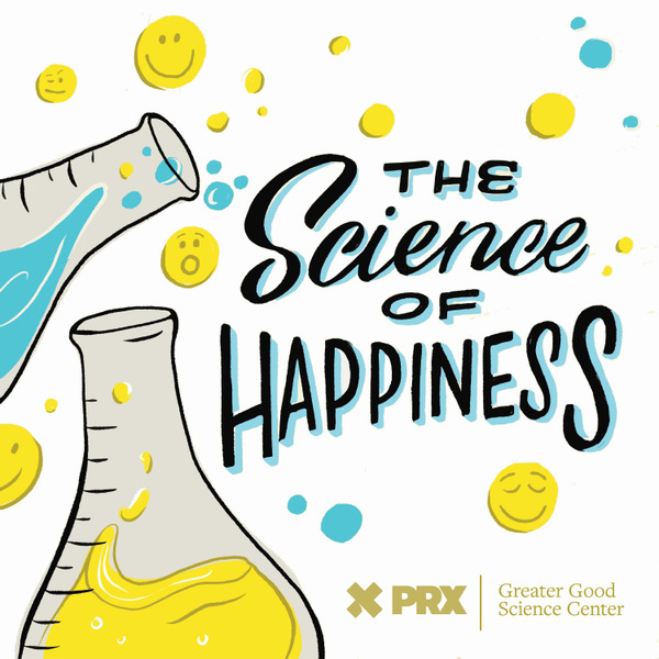 The Science of Happiness: Cities of Awe (Greater Good Science Center and PRX) by PRX