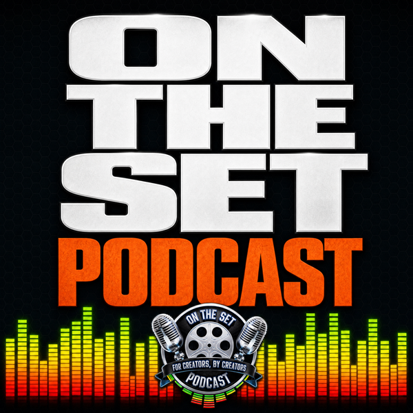 On The Set Podcast - Season 2 by On The Set Podcast LLC