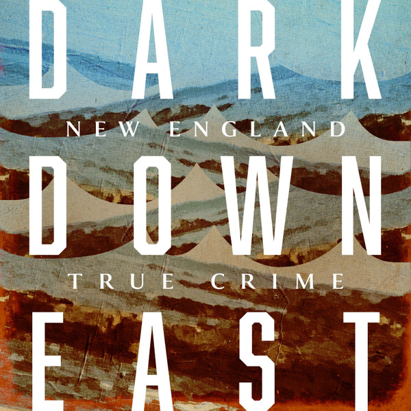 Dark Downeast by Jennifer Bett Communications