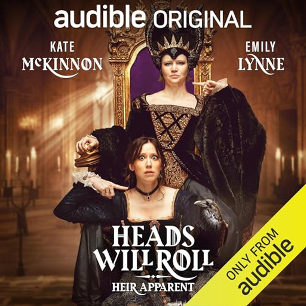 Heads will Roll: Heir Apparent by AUDIBLE