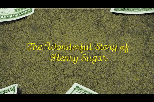 "The Wonderful Story of Henry Sugar" Title Sequence by Ringling College of art and design