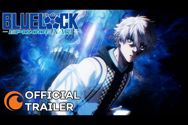 BLUE LOCK THE MOVIE -EPISODE NAGI- by Crunchyroll